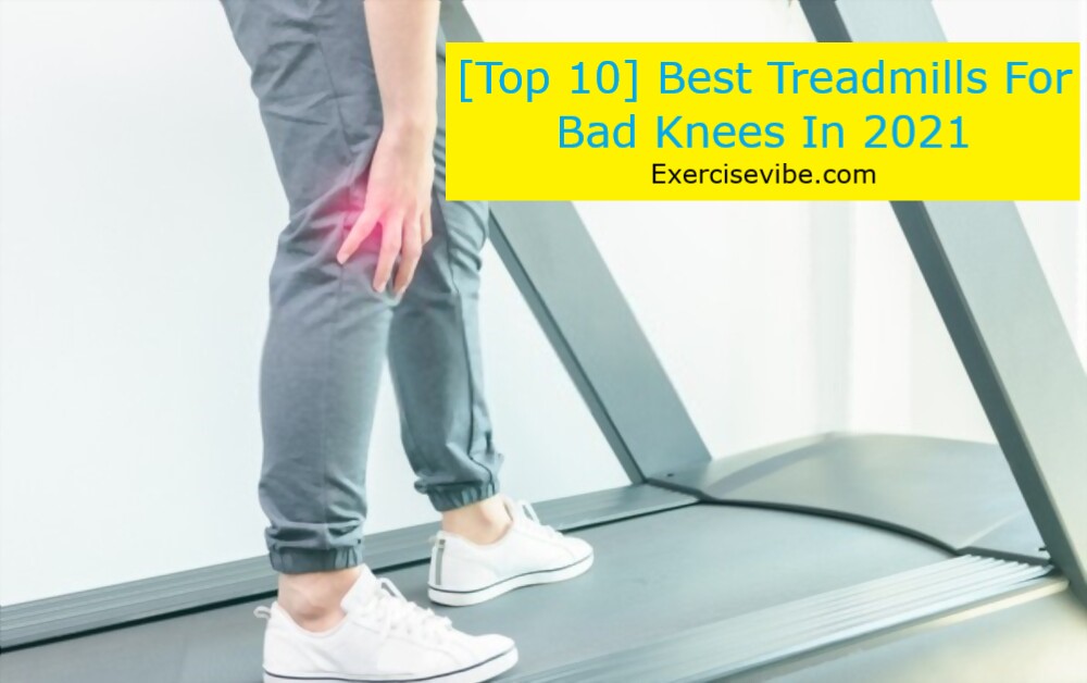 Is treadmill bad for knee pain, 7 Best Treadmills for Bad Knees 2024