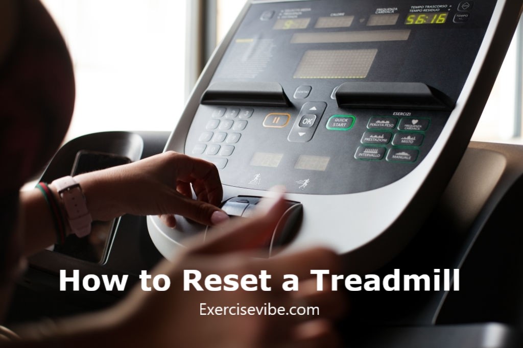 How To Reset A Treadmill A Complete Guide Exercise Vibe
